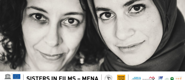 SISTERS IN FILM – MENA : un programme de développement personnel en faveur de 10 réalisatrices émergentes de la région MENA